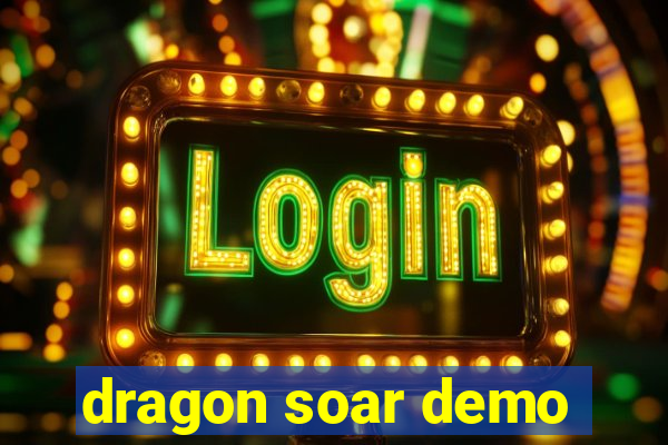 dragon soar demo